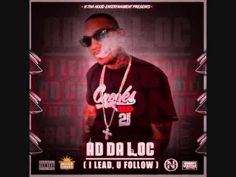 4 AM - AD DA LOC FT. JAYO FELONY #NTHAHOOD #LOCO