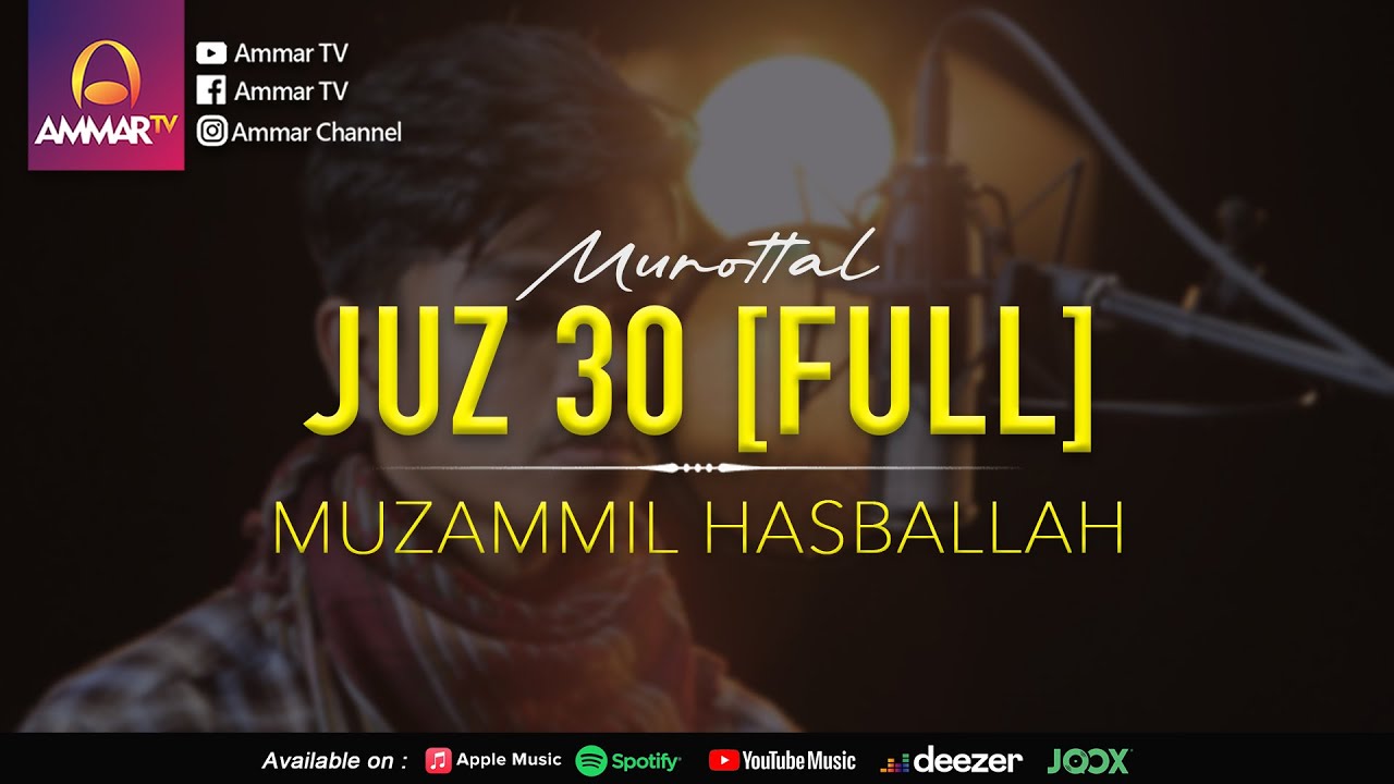 Muzammil Hasballah Juz 30 Full
