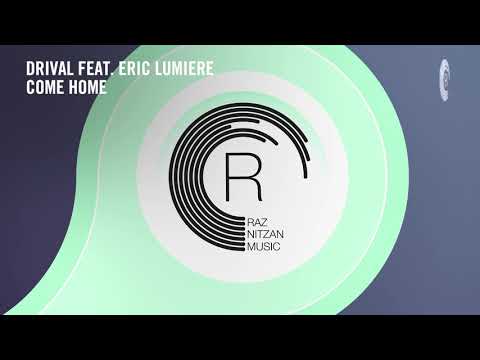 VOCAL TRANCE: Drival feat. Eric Lumiere - Come Home (RNM) + LYRICS