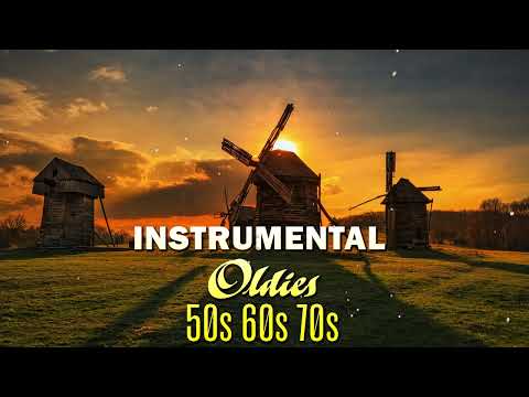 Greatest Hits instrumental Oldies 50s 60s 70s - TOP 30 GUITAR MUSIC BEAUTIFUL