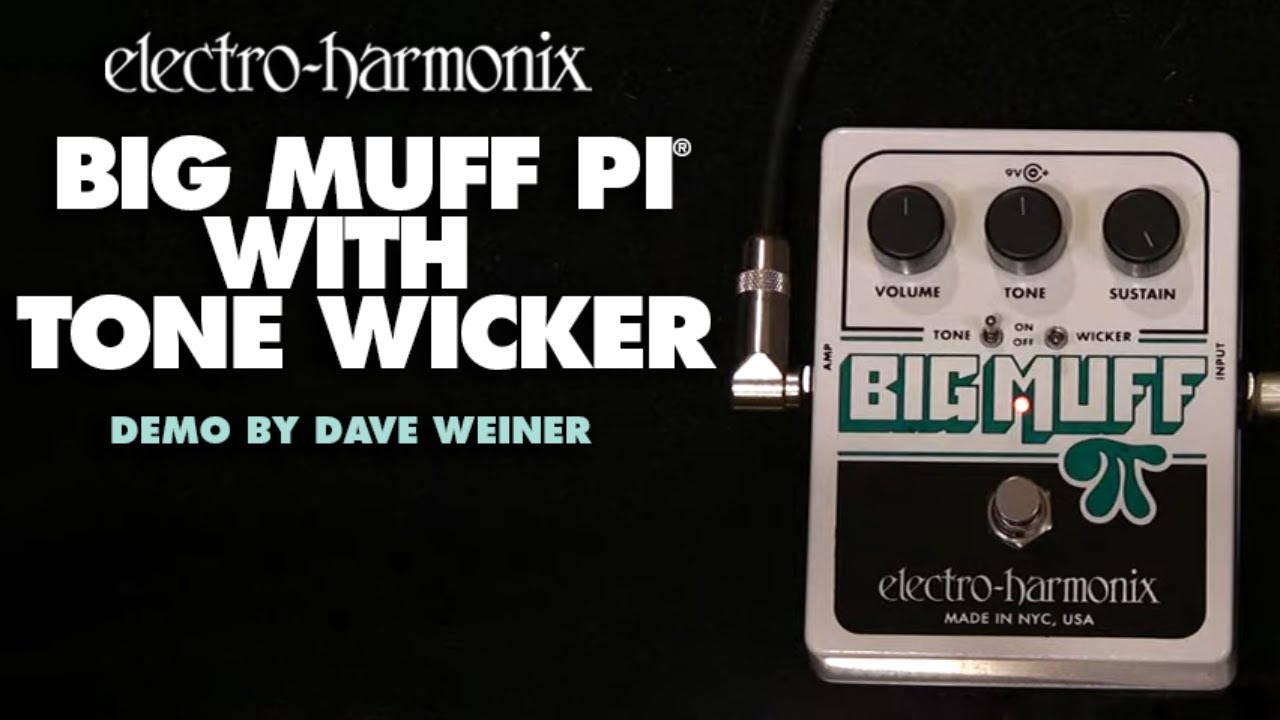 Electro Harmonix Big Muff Pi w/Tone Wicker Fuzz/Distortion Pedal