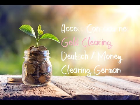 Access Consciousness(R) Geld Clearing Deutsch (Money Clearing German)