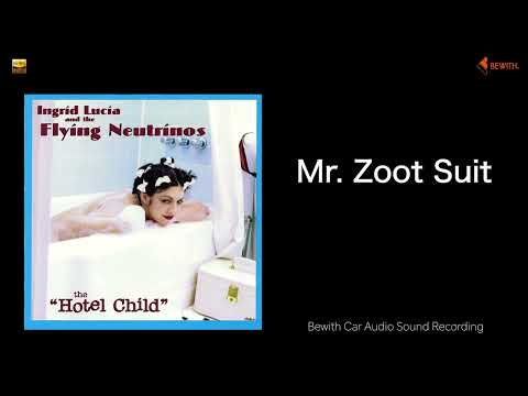 Mr. Zoot Suit - Ingrid Lucia and The Flying Neutrinos