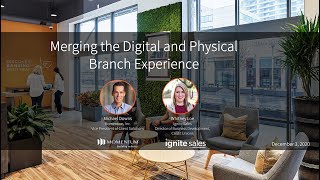 Merging the Digital and Physical Branch Experience