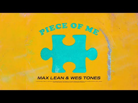 Max Lean, Wes Tones - Piece Of Me