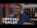 Somebody Feed Phil | Official Trailer [HD] | Netflix