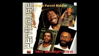 Single Parent Riddim●Penthouse●Feat.Buju Banton,Nana Mclean,Richie Stephens and more.