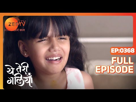 Shantanu leaves Kolkata - Yeh Teri Galiyan - Full ep 368 - Zee TV