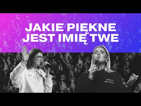 Jakie Piękne Jest Imię Twe (What a Beautiful Name) | NOF Worship | Nikola Szemszur | TIOT 2021