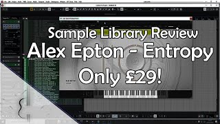 Video thumbnail for Sample Library Review - Alex Epton Entropy (Spitfire Audio) by Arkturus