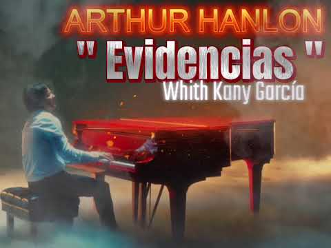 ARTHUR HANLON & KANY GARCÍA EVIDENCIAS