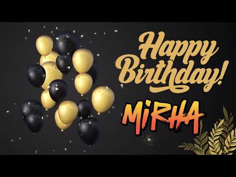 MIRHA -Happy Birthday|Happy Birthday song with names|Happy Birthday ToYou| Birthday song name Status