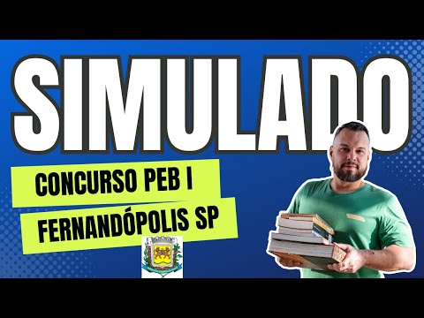 Simulado 01 - Concurso PEB I Ens Fundamental Fernandópolis SP