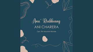 Download lagu Ana' Riabbeang mp3 Download lagu Ana' Riabbeang mp3