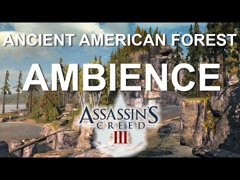 Ancient American Forest AMBIENCE - Assassin's Creed III