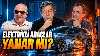 Elektrikli Araçlar Yanar Mı?