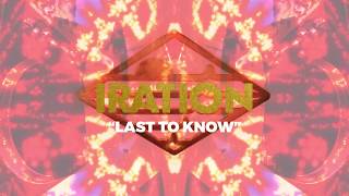 Last To Know [Official Lyric Video] | IRATION | Self-Titled (2018)