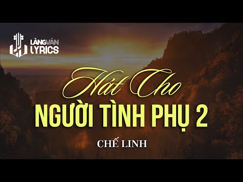 Hát cho người tình phụ 2 - Chế Linh
