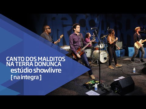 Canto dos Malditos na Terra do Nunca no Estúdio Showlivre - Apresentação na Íntegra