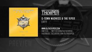 G-Town Madness &amp; The Viper - Envy