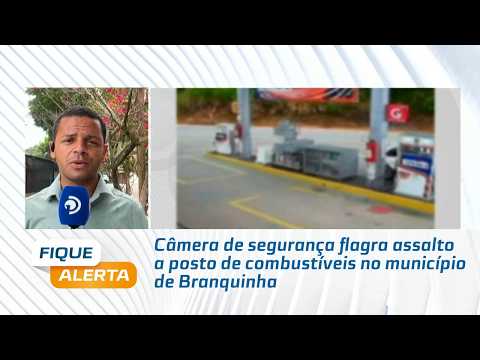 Câmera de segurança flagra assalto a posto de combustíveis no município de Branquinha