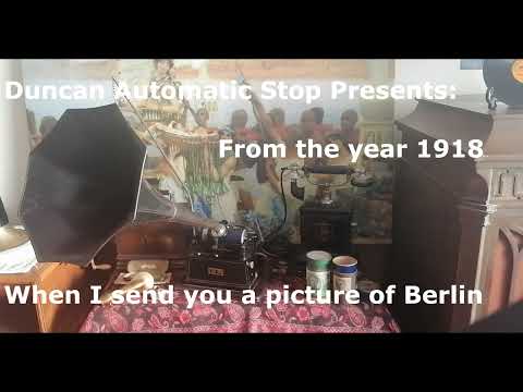 (1918) When I send you a picture of Berlin - Billy Murray