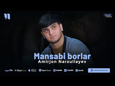 Amirjon Narzullayev - Mansabi borlar (audio 2024)