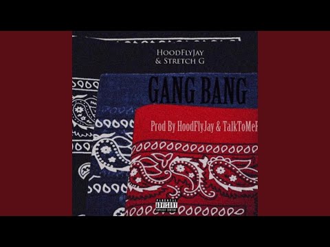 Gang Bang (feat. Stretch G)