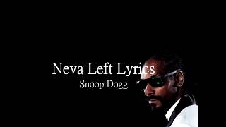 Snoop Dogg - Neva Left (Lyrics/Lyric) video