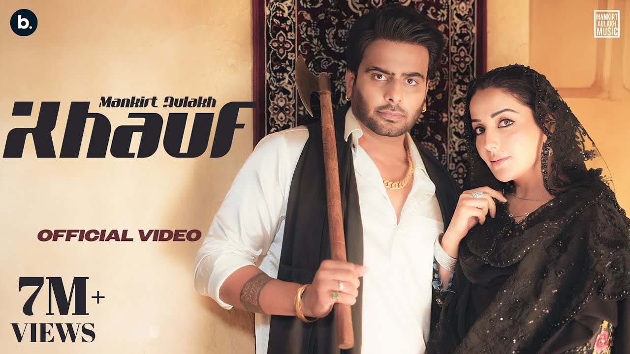 Khauf Lyrics | Mankirt Aulakh