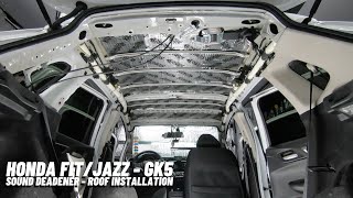 Sound Deadening the roof of my 2015+ HONDA FIT/JAZZ - GK5 - This is a must for roof rack users.