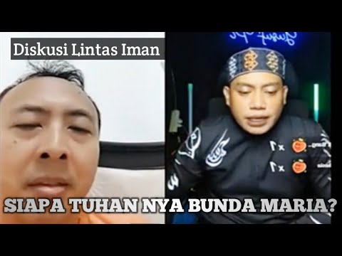 SIAPA TUHAN NYA BUNDA MARIA ? | Diskusi Lintas Iman | Ustadz Yusuf Pi 