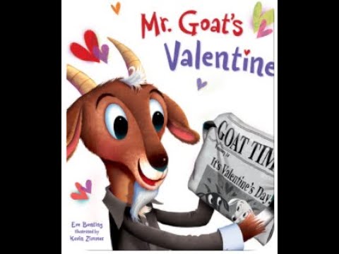 Mr.Goat's Valentine | By Eve Bunting | Illustrated By Kevin Zimmer | Kids Story Book Read Aloud |