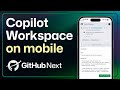 Code from your phone with Github Copilot Workspace