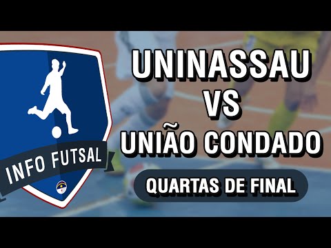 Infofutsal - Uninassau x União Condado pelas quartas-de-final da Copa Tronadon