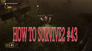 【How to Survive 2】マルチプレイで楽しむゾンビアイランド。実況＃43