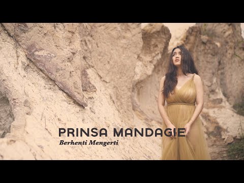 Prinsa Mandagie - Berhenti Mengerti (Official Music Video)