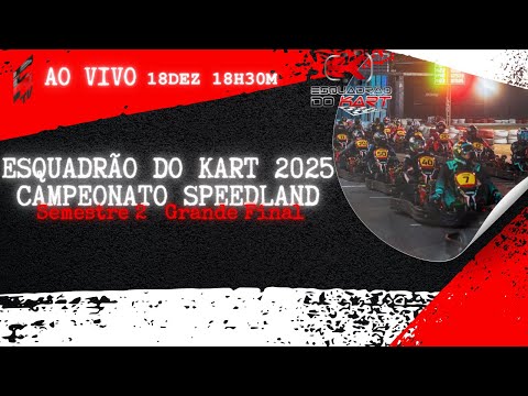 ESQUADRÃO DO KART 2025 - Campeonato por categorias SPEEDLAND - 2º Semestre - Grande Final