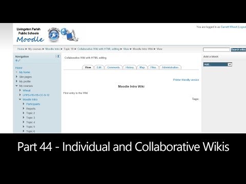 Part 44 - Individual and Collaborative Wikis (Moodle How To)