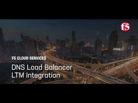 BIG-IP LTM & DNS Load Balancer  Integration
