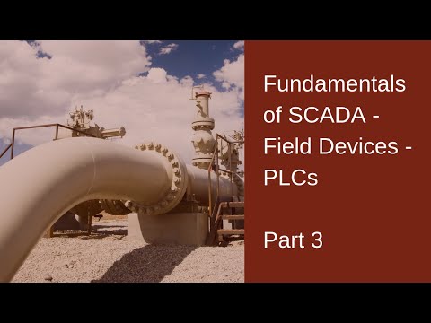 Fundamentals of SCADA -  Field Devices - PLCs