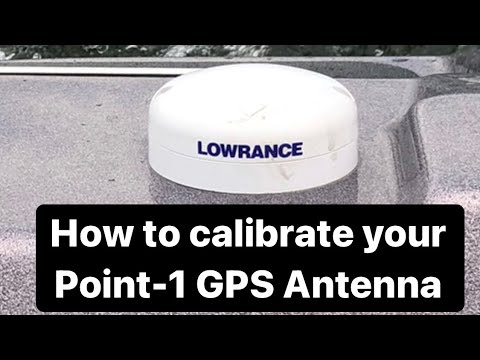 How to Calibrate your Point 1 Antenna on your Lowrance HDS Live
