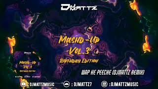 WAP Ke Peeche (DJMattz Remix) Full Version  TikT