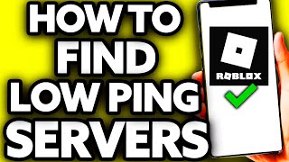 How To Find Roblox Servers With Low Ping [EASY!]