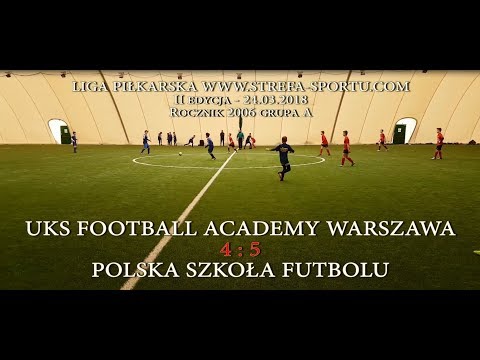2018.03.24 - UKS Football Academy Warszawa - Polska Szkoła Futbolu
