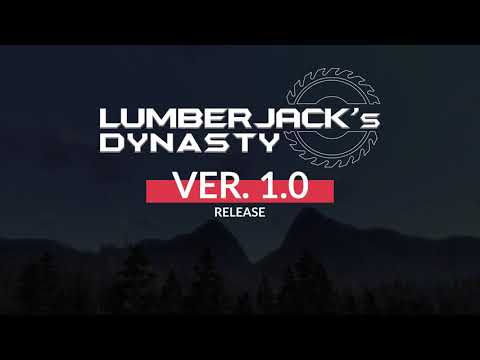 Lumberjack's Dynasty 1.0 Launch Trailer thumbnail