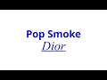 Pop Smoke Dior Lyrics Video Pop Smoke Dior Lyrics Video