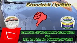 Collinite 476s Super Double Coat Wax vs. Super Cera Brazilian Carnauba Hybrid Premium Wax Vergleich