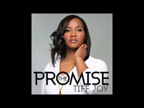 TIFF JOY - THE PROMISE (Audio)