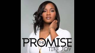 TIFF JOY - THE PROMISE (Audio)